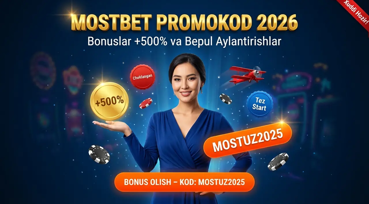 Mostbet Promokod 2026: Bonuslar va Promo-kodlar