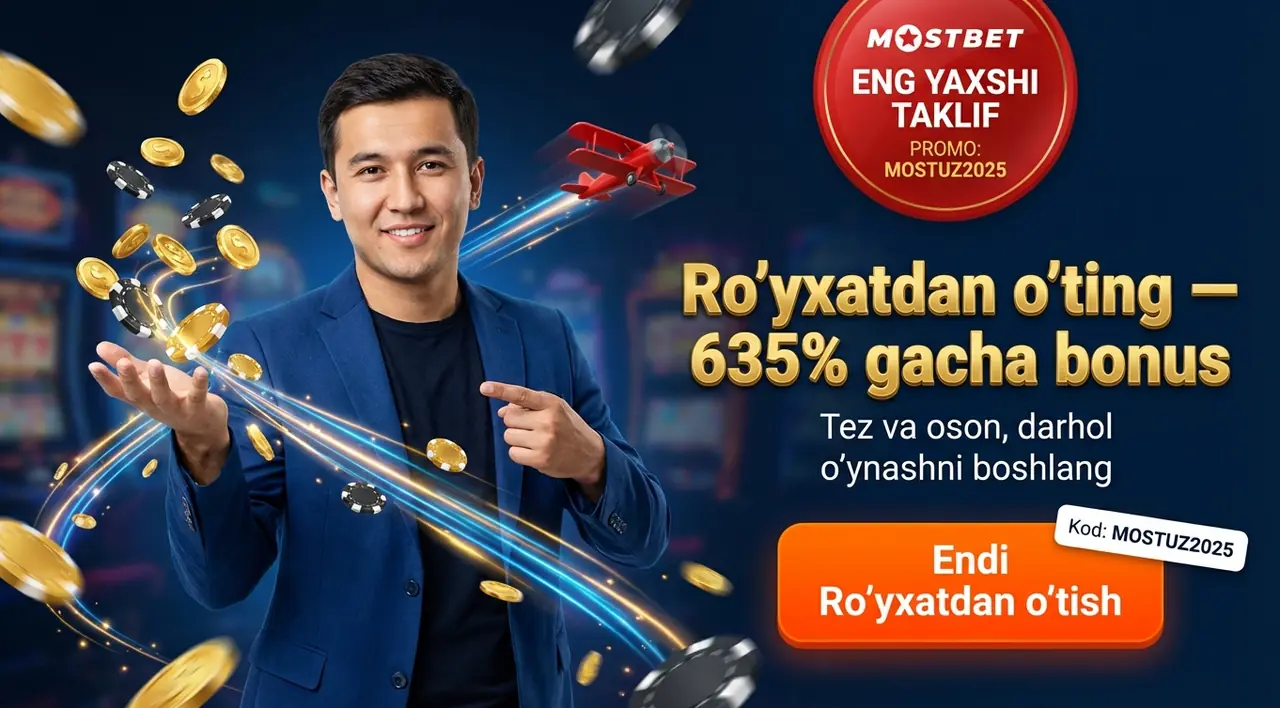MOSTBET тиркеw – Рўйхатдан ўтиш ва бонуслар